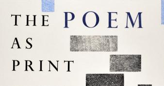 The Printed Poem, The Poem as Print