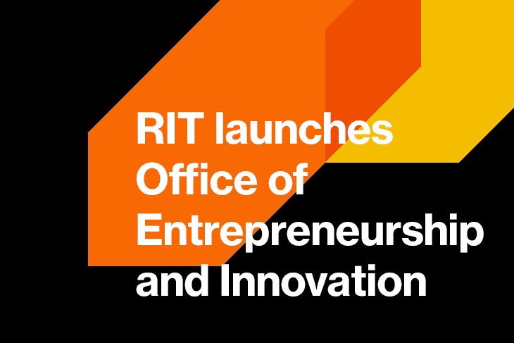 RIT Launches Office of Entrepreneurship and Innovation