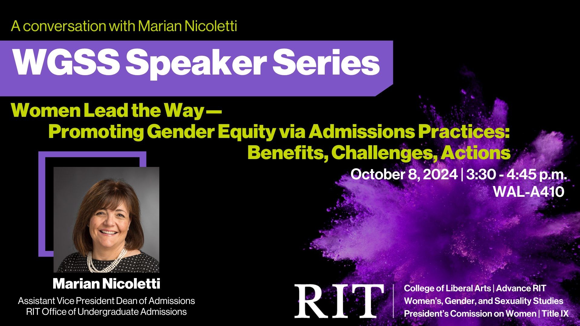 Black background with a picture of the speaker, green text with the title of the event, white text with the date, time, and location, RIT logo in white with the co-sponsors, there is a splash of purple paint in the bottom right corner