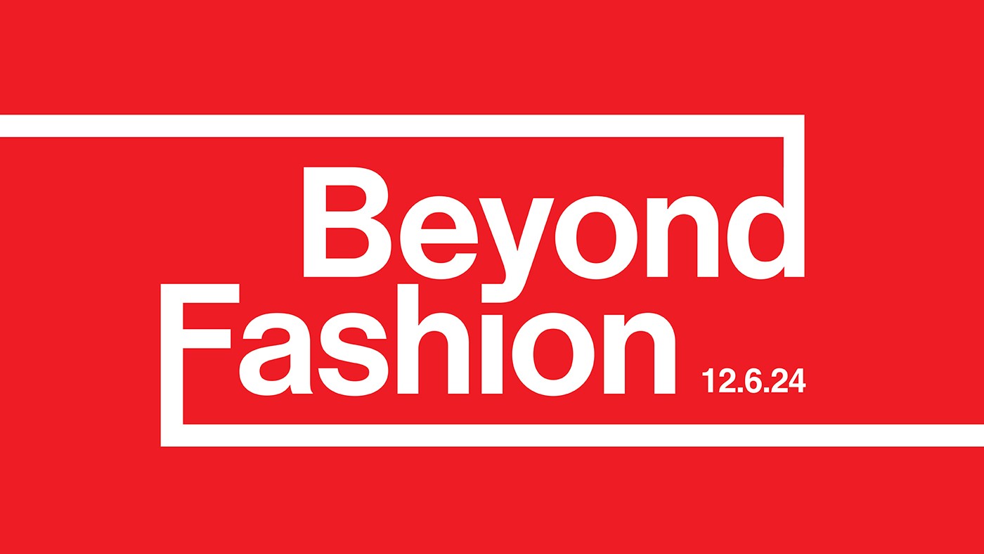 Beyond Fashion written in letters.