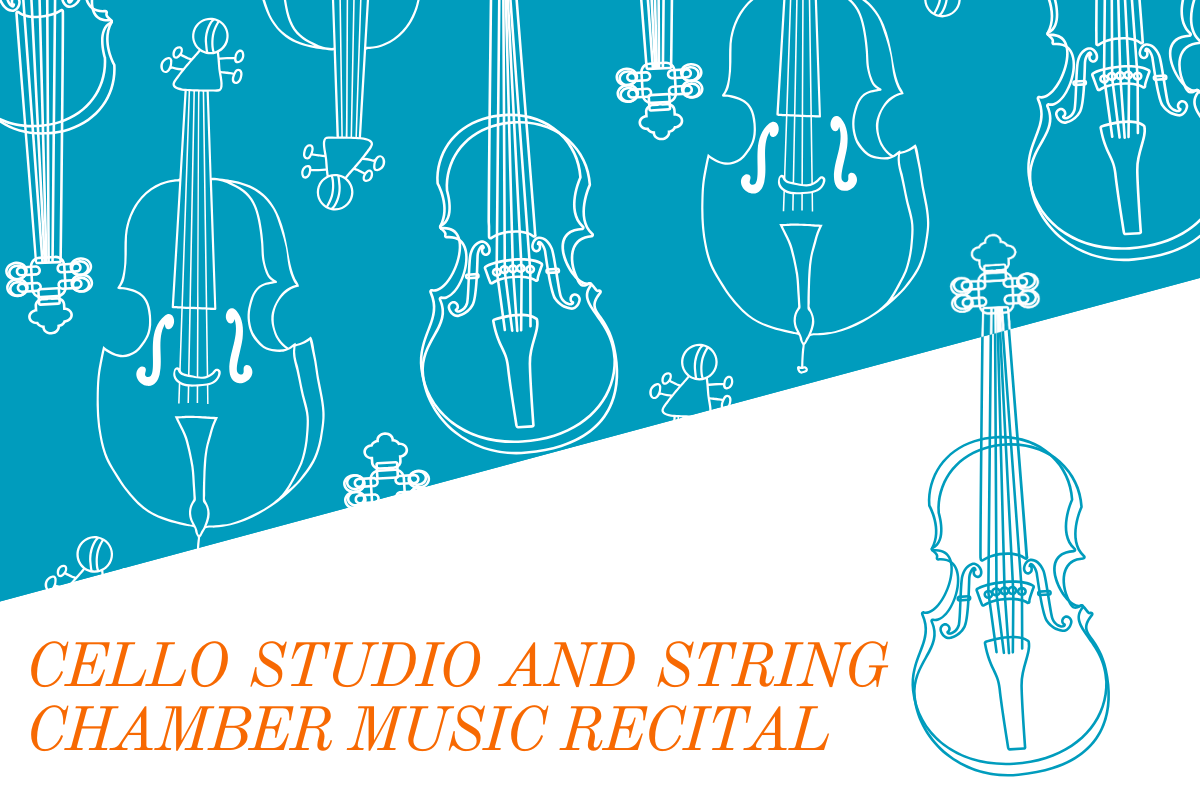 Cello Studio and String Chamber Music Recital