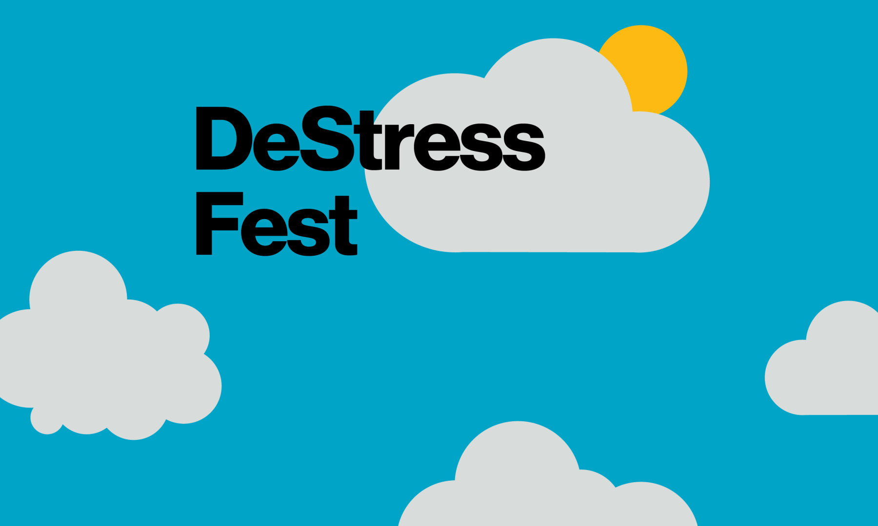 Picture of a sky with the words Destress Fest