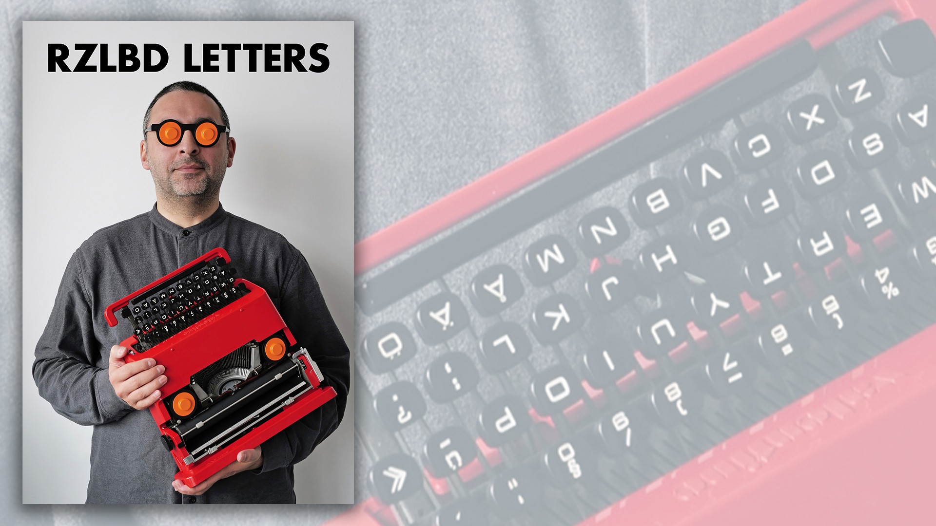 Cover of the book "RZLBD LETTERS" featuring Reza Aliabadi holding a red Olivetti typewriter. The cover is shown over a close-up of typewriter keys.