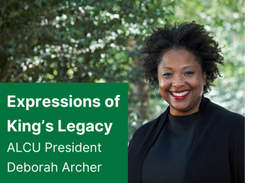 Photo of Deborah Archer with "Expressions of King's Legacy ALCU President Deborah Archer" in white text in a green box