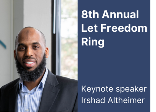 Photo of Irshad Altheimer next to "8th Annual Let Freedom Ring Keynote speaker Irshad Altheimer" in white text on a slate blue background