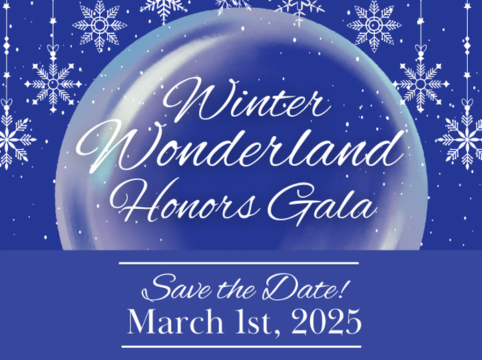 Winter Wonderland Honors Gala in white text on a snowglobe surrounded by snowflakes. Save the Date! March 1st, 2025 in white text in a blue box below