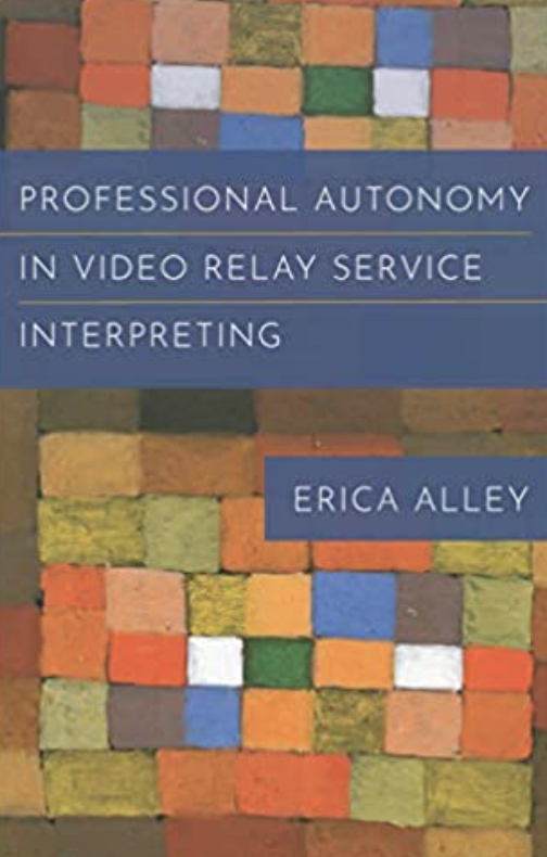 Professional Autonomy in Video Relay Service Interpreting