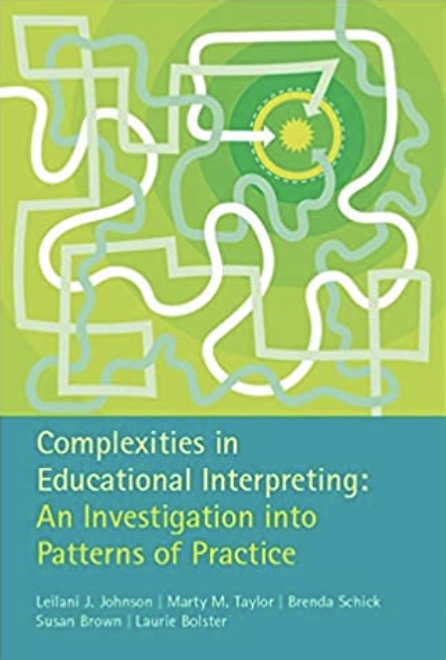 Complexities in Educational Interpreting: An investigation into Patterns of Practice