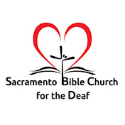 Sacramento Bible Church for the Deaf