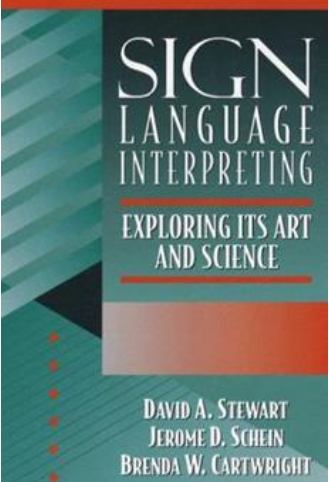 Sign language interpreting: exploring its art and science 1st edition