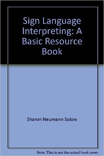 Sign Language Interpreting: A basic resource book 1st edition