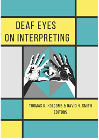 Deaf Eyes on Interpreting