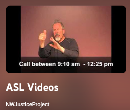 NW Justice Project - ASL Videos