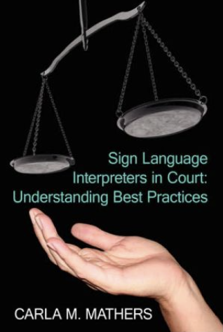 Sign language interpreters in courts: Understanding best practices