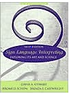 Sign language interpreting: exploring its art and science 2nd edition