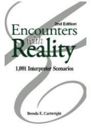 Encounters with reality: 1,001 interpreter scenarios. 2nd edition