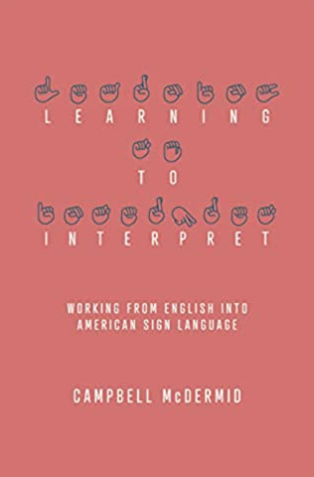 Learning to Interpret: Working from English into American Sign Language