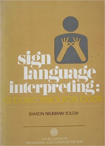 Sign Language Interpreting: A basic resource book Revised Edition