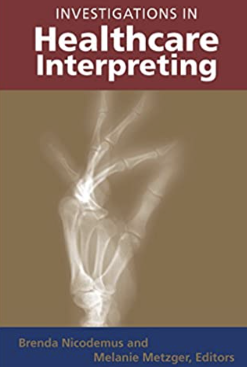 Investigations in Healthcare Interpreting