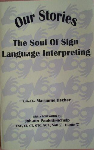 Our Stories the soul of sign language interpreting