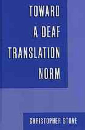 Toward a Deaf Translation Norm