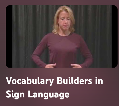 Vocabulary Builders in Sign Language