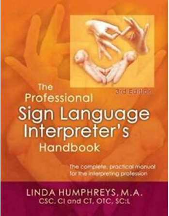 The Professional Sign Language Interpreter's Handbook: The Complete, Practical Manual for the Interpreting Profession 1st edition