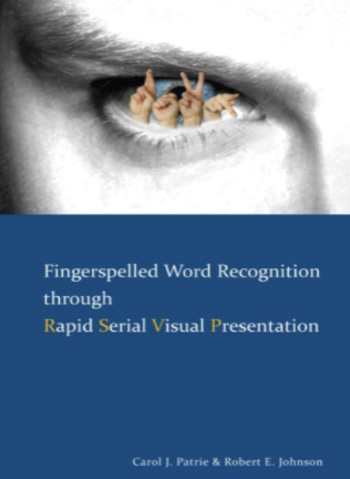 Fingerspelled Word Recognition through Rapid Serial Visual Presentation (RSVP)