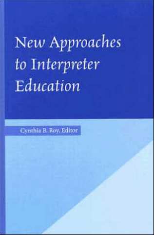 New approaches to interpreter education