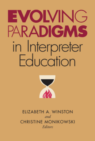 Evolving Paradigms in Interpreter Education